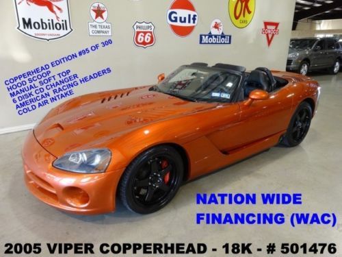 05 viper conv copperhead edition,6 speed trans,exhaust,black whls,18k,we finance